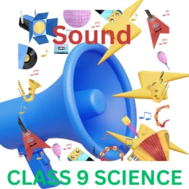 Sound CLASS 9 SCIENCE