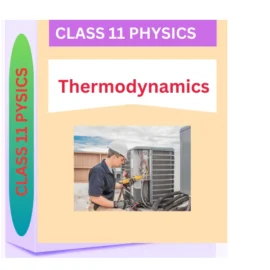 Thermodynamics CLASS 11 PHYSICS WORKSHEET: A EASY STUDY