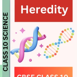 Heredity CLASS 10 SCIENCE WORKSHEET